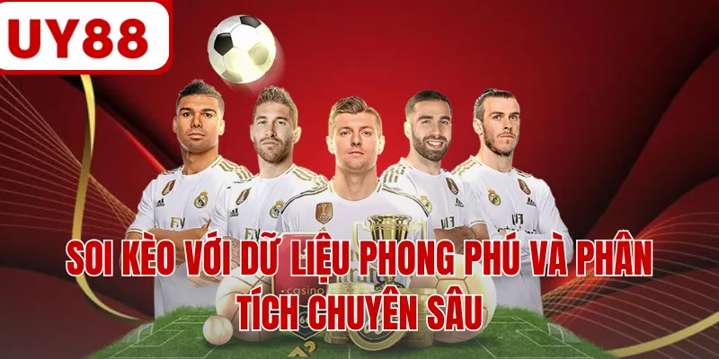 Soi kèo với dữ liệu phong phú và phân tích chuyên sâu Soi kèo với dữ liệu phong phú và phân tích chuyên sâu